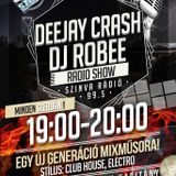 Dj RoBee - Live@Deejay Crash Rádió Show (Szinva Rádió 99,5Mhz)13'09.11.