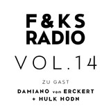 F&KS Radio Vol. 14 // Damiano von Erckert + Hulk Hodn