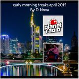 early morning breaks april 2015