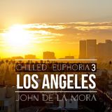 John De La Mora - Chilled Euphoria 3