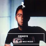 ORMEYE – BANG THE WAX MIXXX / PTWSCHOOL XXXCLUSIVE (2014)