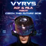 Vyrys tribute set to Aly & Fila Czech This Future 2016 - 08.01.2016