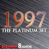 #165 THE PLATINUM SET 1997 By Dj Sander | Sanderson