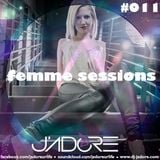 J'Adore - Femme Sessions #011