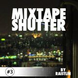 Shutter Mixtape by Raistlin