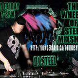 THE WHEELS OF STEEL MIX SHOW FRIDAY MARCH 2nd 2012 DJ STEEL 7-8pm