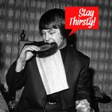 Stay Thirsty Episode 32