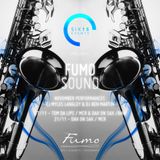 Six15 & San Carlo Fumo present FumoSound//November Mix featuring Tom Da Lips on Sax & DJ Ben Martin
