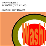 DJ HOOVER BUSINESS - WASHINGTON (STATE KISS MIX)
