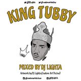 Dj Lighta Presents KING TUBBY Mix