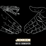 JENKEM MIX 43: DOOMSAYERS