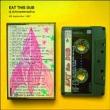 Eat This Dub- "dj.DubMasterSpillus 1990s Mixtapes Archive"