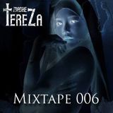Madre TereZa Mixtape 006