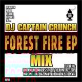 DJ Captain Crunch - FOREST FIRE EP Mix