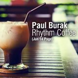 Paul Burak - Rhythm Coffee (Jun 14 Page)