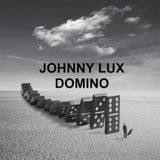 Johnny Lux - Domino