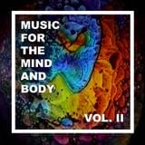 Music For The Mind And Body Vol. II