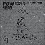 POW'EM N°3 - Powerfull Poem by Satori Sadisco "Pants & Moses"