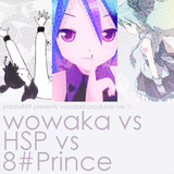 Wowaka vs HSP vs 8#Prince - Vocaloid Producer Mix
