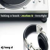 Taking You Back - Session 6 - Freestyle