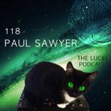 THE LUCID PODCAST 118 PAUL SAWYER LUCIDFLOW-RECORDS.COM