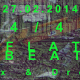 Drone - 4/4 Flat Beat @DJBar Feb 27 2014