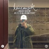 Adam Port - Keinemusik Radio Show - 20-Nov-2015
