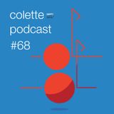 colette podcast #68