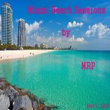 Miami Beach Sessions By MRP 2015 Part 1