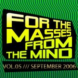 Gonzalo Shaggy Garcia - For the masses, from the mind - Vol.5 (Sept2006)