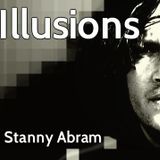 ILLUSIONS by Stanny Abram