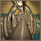 Big Beats Underground House