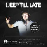 06/03/2014 - Deep Till Late ep.3 @ EPORADIO - by Alex Late