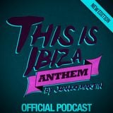 Juanjo Martin - This Is Ibiza Anthem #023