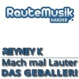 04.11.2014 Reyney K. - Mach mal Lauter das Geballer #6 @RauteMusik.FM/HardeR