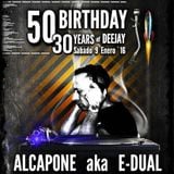 50 ani DJ ALCAPONE aka E-DUAL 09/01/2016