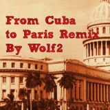 From Cuba to Paris Remix
