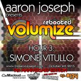 Volumize (Episode 134 - HOUR 3: SIMONE VITULLO) (OCT 2015) (9th ANNIVERSARY SHOW)