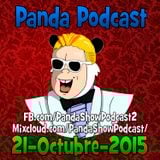 Panda Show - Octubre 21, 2015 - Podcast