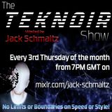 The Teknoir Show Hosted By Jack Schmaltz 18/12/14