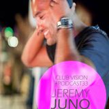 Club Vision#33 - Jeremy Juno (Bush Records / Adapt Recordings)