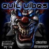 Evil Vibes - Dj Kurrupt