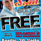 Dj Free & Dragon S - Live @ Secret 69 Jászberény Bonus Night 2012.04.30.
