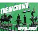 The In Crowd - April 2012