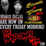 THE WILD ONES ON FM "BISCUITS & GRAVVY MIX" SET ONE 8-4-15