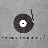 Zvučna Etnografija #010.1