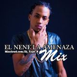 El Nene La Amenaza Mix