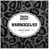 Bamboozled Radio Episode .13.