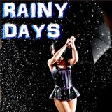 RAINY DAYS