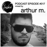 Podcast Episode #017 mixed by Arthur M.